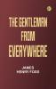 The Gentleman from Everywhere