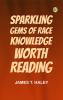 Sparkling Gems of Race Knowledge Worth Reading