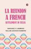 La Reunion a French Settlement in Texas