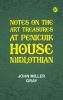 Notes on the Art Treasures at Penicuik House Midlothian