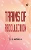 Trains of Recollection