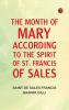 The Month of Mary According to the Spirit of St. Francis of Sales