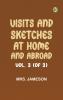Visits and Sketches at Home and Abroad Vol. 3 (of 3)