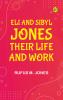 Eli and Sibyl Jones Their Life and Work
