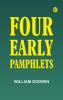Four Early Pamphlets