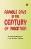 Famous Days in the Century of Invention