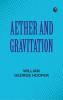 Aether and Gravitation
