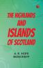 The Highlands and Islands of Scotland