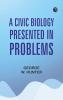 A Civic Biology Presented in Problems