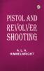 Pistol and Revolver Shooting
