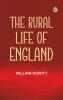 The Rural Life of England