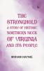 The Stronghold: A Story of Historic Northern Neck of Virginia and Its People