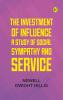 The Investment of Influence: A Study of Social Sympathy and Service