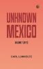 Unknown Mexico Volume 1 (of 2)