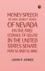 Money: Speech of Hon. John P. Jones of Nevada on the Free Coinage of Silver; in the United States Senate May 12 and 13 1890