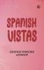 Spanish Vistas