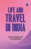 Life and Travel in India