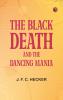 The Black Death and The Dancing Mania
