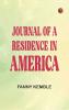 Journal of a Residence in America
