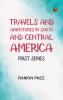 Travels and adventures in South and Central America. First series