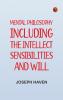 Mental Philosophy: Including the Intellect Sensibilities and Will