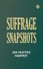 Suffrage snapshots