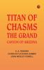 Titan of Chasms: The Grand Canyon of Arizona