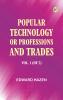 Popular Technology; or Professions and Trades. Vol. 1 (of 2)