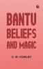 Bantu Beliefs and Magic