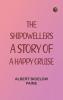 The ShipDwellers: A Story of a Happy Cruise