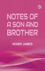 Notes of a Son and Brother