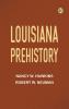 Louisiana Prehistory
