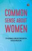 Common Sense About Women