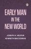 Early Man in the New World