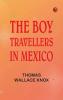 The Boy Travellers in Mexico