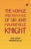 The Voiage and Travayle of Sir John Maundeville Knight