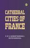 Cathedral Cities of France