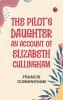 The Pilot's Daughter: an account of Elizabeth Cullingham
