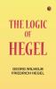 The Logic of Hegel
