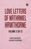 Love Letters of Nathaniel Hawthorne Volume 2 (of 2)