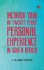 Incwadi Yami; or twenty years' personal experience in South Africa