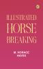 Illustrated Horse Breaking