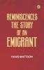 Reminiscences: The Story of an Emigrant