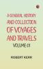 A General History and Collection of Voyages and Travels -- Volume 01