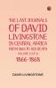 The Last Journals of David Livingstone in Central Africa from 1865 to His Death Volume I (of 2) 1866-1868