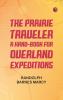 The Prairie Traveler: A Hand-book for Overland Expeditions