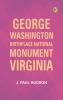George Washington Birthplace National Monument Virginia
