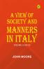 A View of Society and Manners in Italy Volume 2 (of 2)