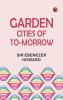 Garden Cities of To-Morrow