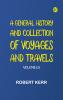 A General History and Collection of Voyages and Travels -- Volume 03